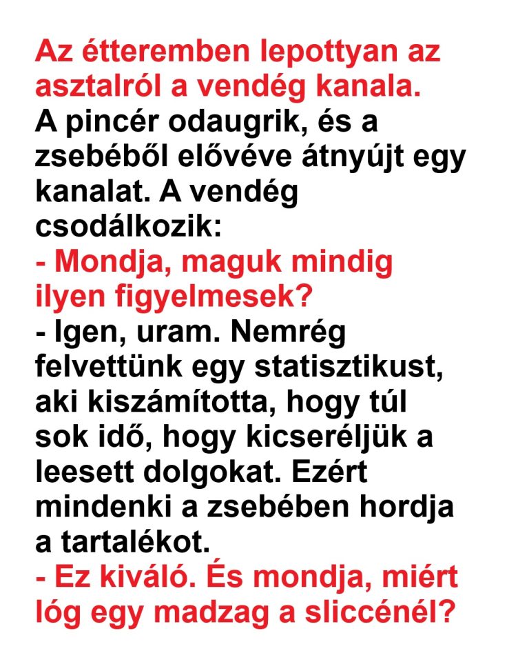 VICC: Az étteremben lepottyan az asztalról a vendég kanala.