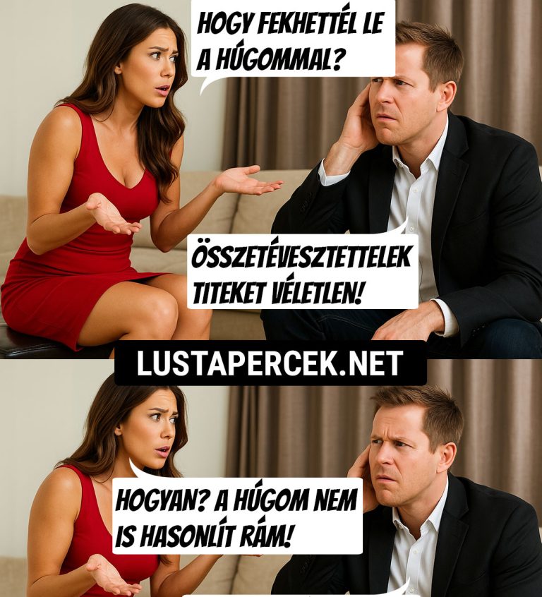 Összetévesztettelek titeket