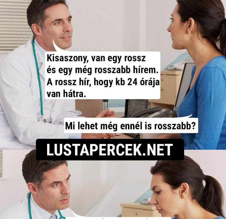 Kisasszony, van egy rossz…