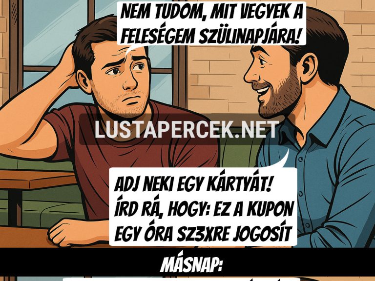 Nem tudom, mit vegyek a feleségem szülinapjára