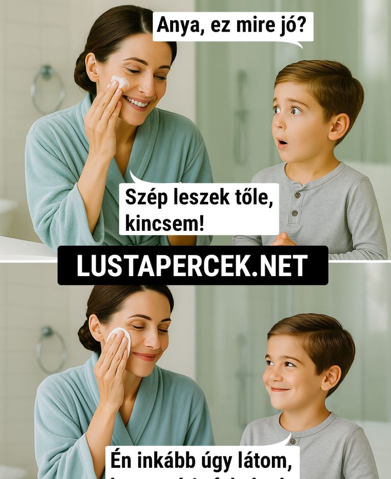 Anya, ez mire jó?