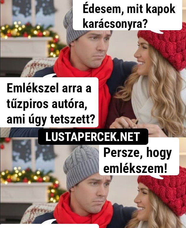 Édesem, mit kapok karácsonyra?