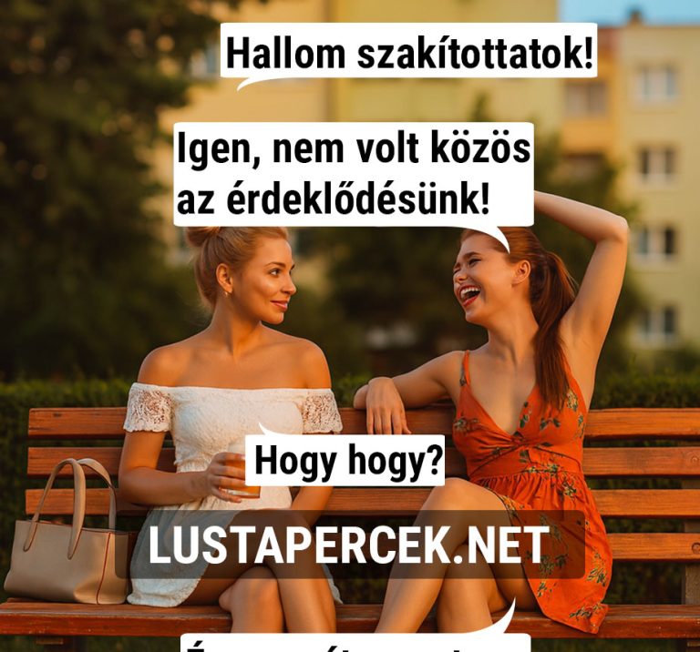 Hallom, szakítottatok!