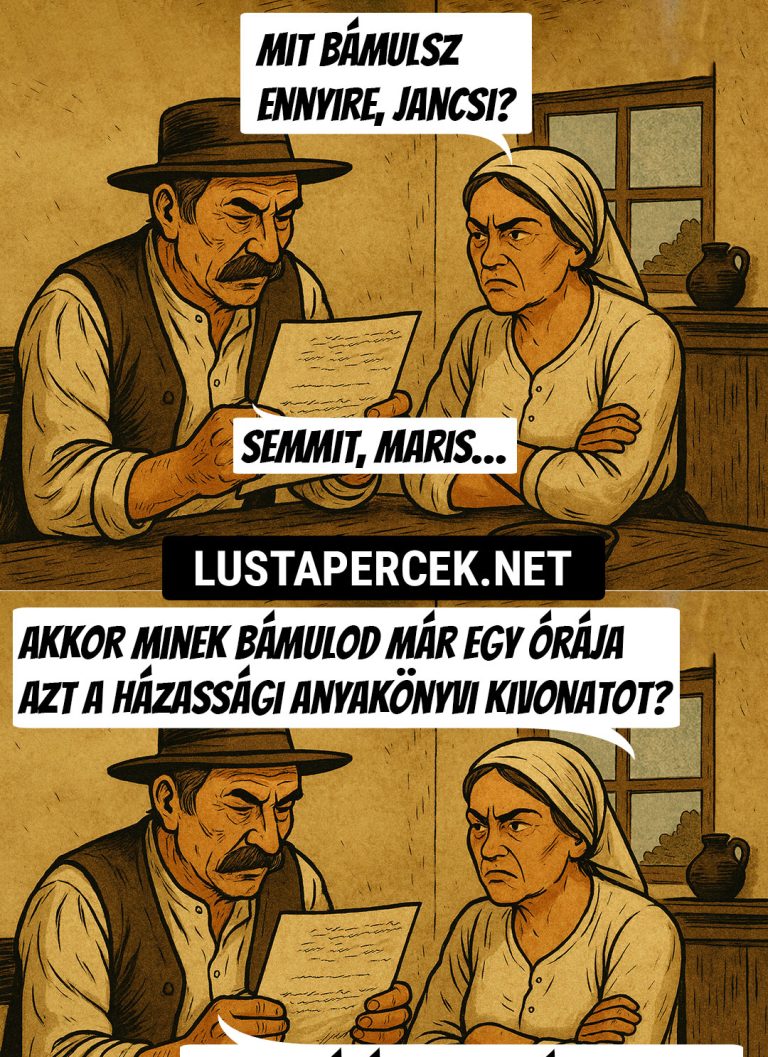 Mit bámulsz ennyire, Jancsi?