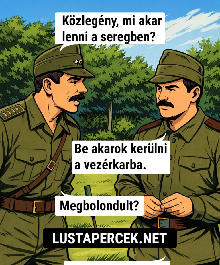 Közlegény, mi akar lenni a seregben?