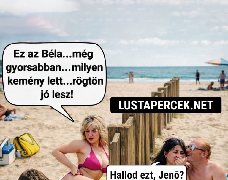 Ez az Béla… még…