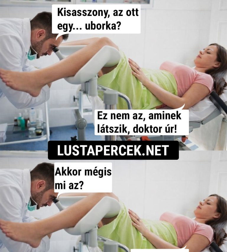 Kisasszony, az ott egy…