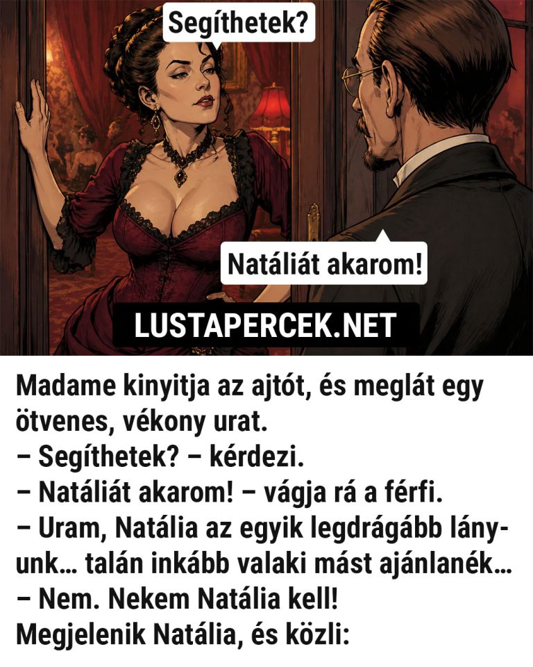 VICC: Madame kinyitja a ajtót, és meglát egy ötvenes, vékony urat