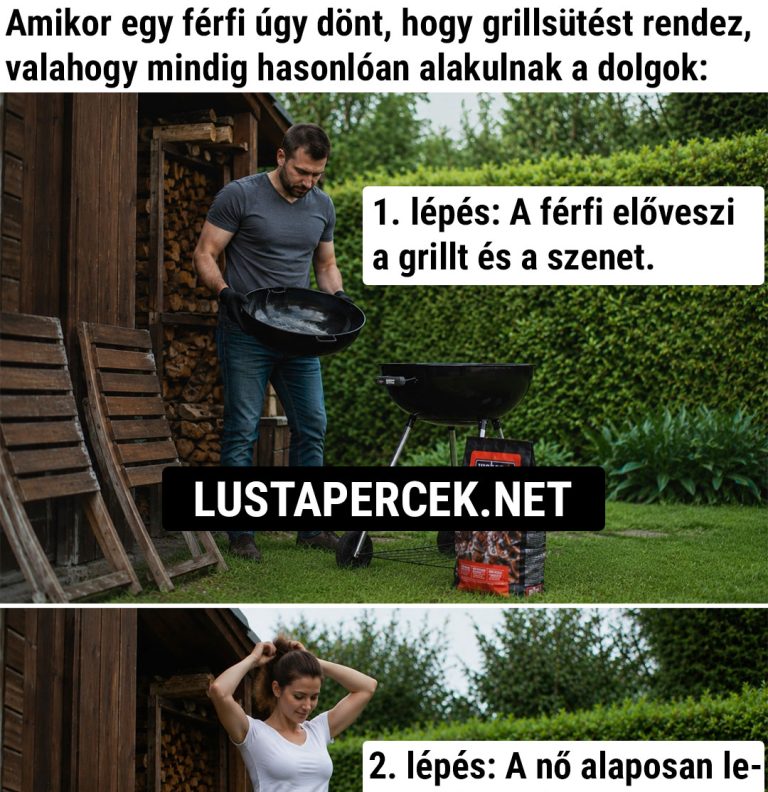 Amikor egy férfi úgy dönt, hogy grillsütést rendez