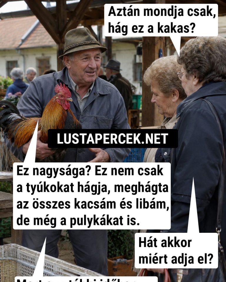 Aztán mondja csak…