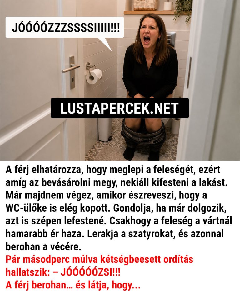 A férj elhatározza, hogy meglepi a feleségét