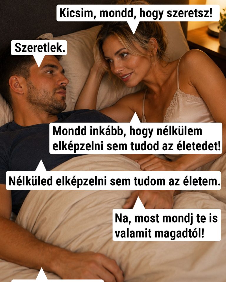 Amikor a nő túl sokat vár egy egyszerű kérdéstől